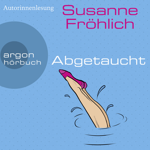 Abgetaucht von Froehlich,  Susanne