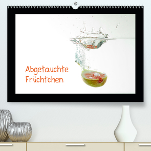 Abgetauchte Früchtchen (Premium, hochwertiger DIN A2 Wandkalender 2020, Kunstdruck in Hochglanz) von Albicker,  Gerhard