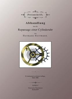 Abhandlung über die Repassage einer Zylinderuhr von Horrmann,  Hermann