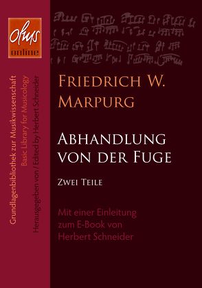 Abhandlung von der Fuge von Marpurg,  Friedrich Wilhelm, Schneider,  Herbert