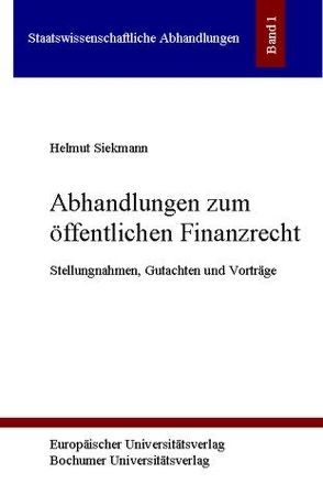Abhandlungen zum öffentlichen Finanzrecht von Siekmann,  Helmut