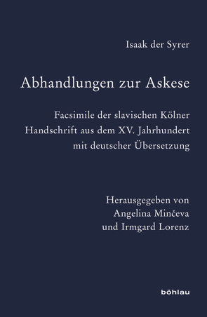 Abhandlungen zur Askese von Lorenz,  Irmgard, Minceva,  Angelina