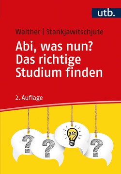 Abi, was nun? Das richtige Studium finden von Stankjawitschjute,  Sandra, Walther,  Holger