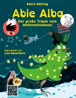 Abie Alba – Der große Traum vom Weihnachtsbaum von Bühring,  Katrin