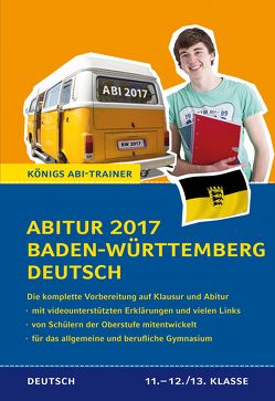 Abitur Baden-Württemberg 2017 – Prüfungstraining Deutsch. von Schenck,  Klaus