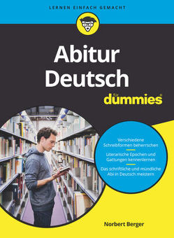 Abitur Deutsch für Dummies von Berger,  Norbert
