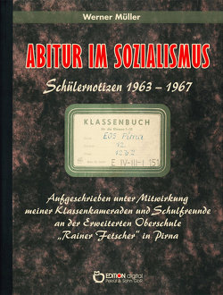 Abitur im Sozialismus von Mueller,  Werner