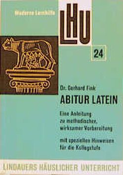 Abitur Latein von Fink,  Dr. Gerhard