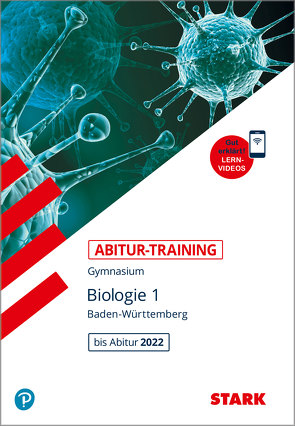 STARK Abitur-Training – Biologie Band 1 – BaWü von Bils,  Dr. Werner