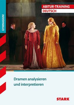 Abitur-Training – Deutsch Dramen analysieren und interpretieren von Pasche,  Wolfgang