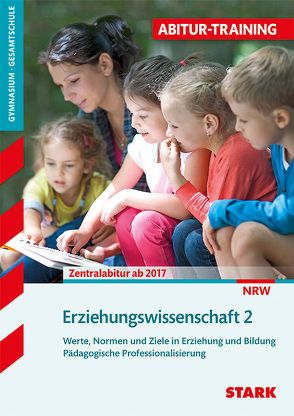 STARK Abitur-Training – Erziehungswissenschaft Band 2 – NRW