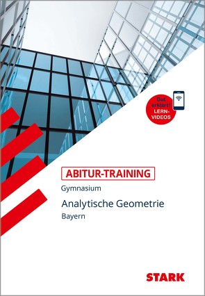 STARK Abitur-Training – Mathematik Analytische Geometrie – Bayern von Endres,  Eberhard