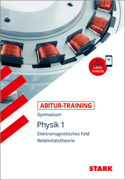 STARK Abitur-Training – Physik Band 1 von Lautenschlager,  Horst