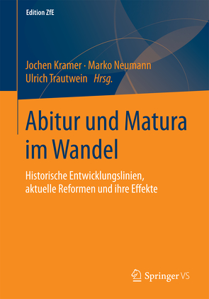 Abitur und Matura im Wandel von Kramer,  Jochen, Neumann,  Marko, Trautwein,  Ulrich