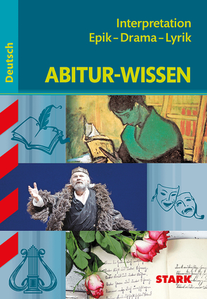 STARK Abitur-Wissen – Deutsch Interpretation Epik – Drama – Lyrik von Winkler,  Werner