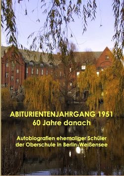 Abiturientenjahrgang 1951 – 60 Jahre danach von Pasternak,  Günter, Sturm,  Hartmut