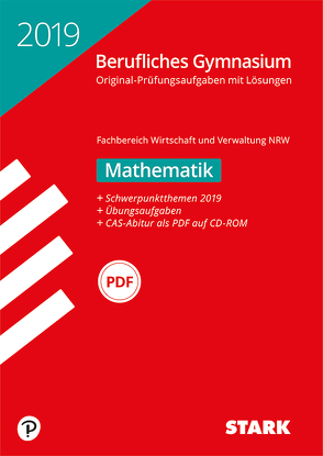 Abiturprüfung Berufliches Gymnasium NRW 2019 – Mathematik