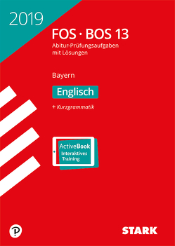 STARK Abiturprüfung FOS/BOS Bayern 2019 – Englisch 13. Klasse