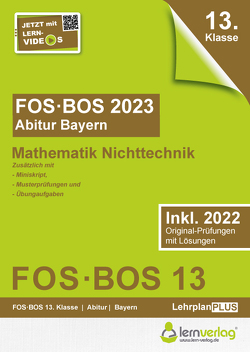 Abiturprüfung FOS/BOS Bayern 2023 Mathematik Nichttechnik 13. Klasse
