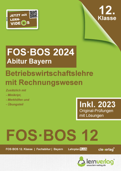 Abiturprüfung FOS/BOS Bayern 2024 Betriebswirtschaftslehre mit Rechnungswesen 12. Klasse