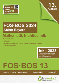 Abiturprüfung FOS/BOS Bayern 2024 Mathematik Nichttechnik 13. Klasse