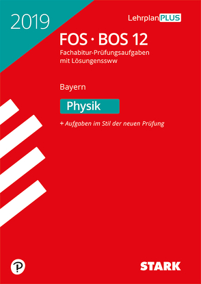 Abiturprüfung FOS/BOS Bayern 2019 – Physik 12. Klasse