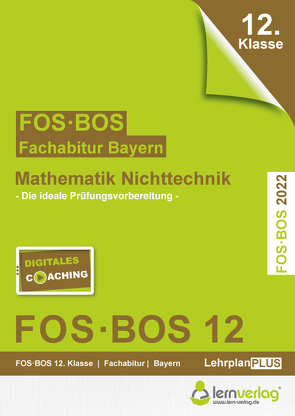 Abiturprüfung Mathematik Nichttechnik 2022 FOS/BOS Bayern 12. Klasse