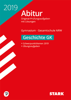 Abiturprüfung NRW 2019 – Geschichte GK