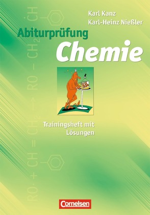 Abiturprüfung Chemie von Kanz,  Karl, Nießler,  Karl-Heinz