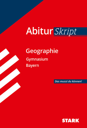 STARK AbiturSkript – Geographie – Bayern von Koch,  Rainer
