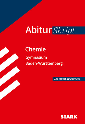 STARK AbiturSkript – Chemie Baden-Württemberg von Gerl,  Thomas, Maulbetsch,  Christoph