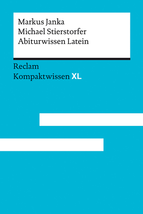 Abiturwissen Latein von Janka,  Markus, Stierstorfer,  Michael