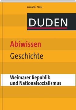 Abiwissen Geschichte – Weimarer Republik und Nationalsozialismus von Brückmann,  Asmut