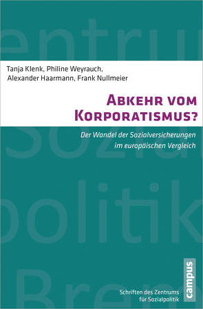 Abkehr vom Korporatismus? von Haarmann,  Alexander, Klenk,  Tanja, Nullmeier,  Frank, Weyrauch,  Philine