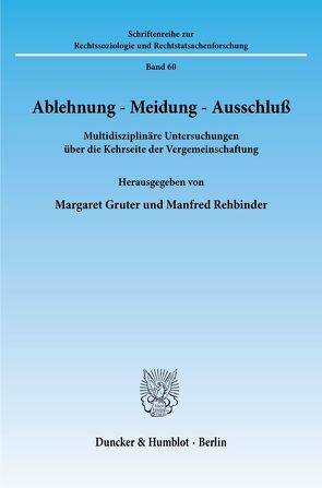 Ablehnung – Meidung – Ausschluß. von Gruter,  Margaret, Rehbinder,  Manfred