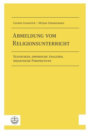 Abmeldung vom Religionsunterricht von Gennerich,  Carsten, Zimmermann,  Mirjam