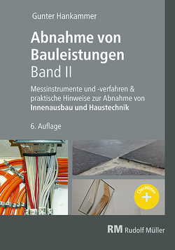 Abnahme von Bauleistungen, 6.A.Band II von Hankammer,  Gunter