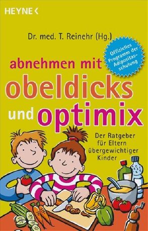 Abnehmen mit OBELDICKS und OPTIMIX von Reinehr,  Thomas