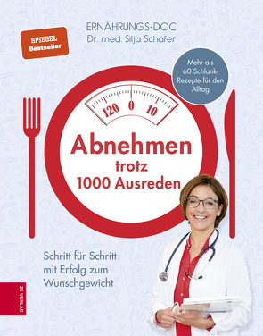 Abnehmen trotz 1000 Ausreden von Schäfer,  Silja