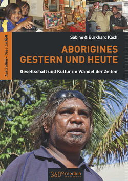 Aborigines Gestern und Heute von Koch,  Sabine