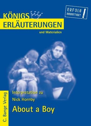 About a Boy von Nick Hornby. Textanalyse und Interpretation. von Bode,  Matthias, Hornby,  Nick