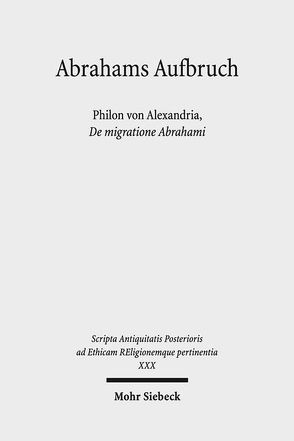 Abrahams Aufbruch von Detering,  Heinrich, Doering,  Lutz, Feldmeier,  Reinhard, Hirsch-Luipold,  Rainer, Nesselrath,  Heinz-Günther, Niehoff,  Maren R., Nuffelen,  Peter Van, Wilk,  Florian