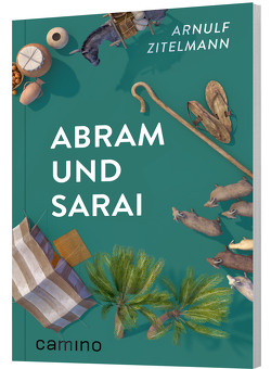 Abram und Sarai von Zitelmann,  Arnulf