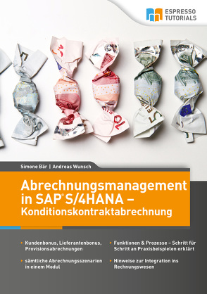 Abrechnungsmanagement in SAP S/4HANA – Konditionskontraktabrechnung von Bär,  Simone, Wunsch,  Andreas