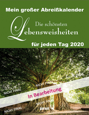 Abreißkalender Die schönsten Lebensweisheiten 2020 von garant Verlag GmbH