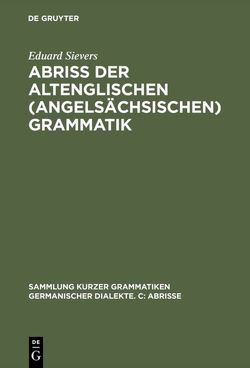 Abriss der altenglischen (angelsächsischen) Grammatik von Brunner,  Karl, Sievers,  Eduard