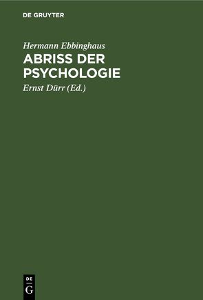 Abriss der Psychologie von Dürr,  Ernst, Ebbinghaus,  Hermann