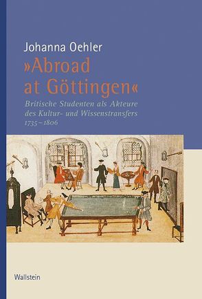 »Abroad at Göttingen« von Oehler,  Johanna