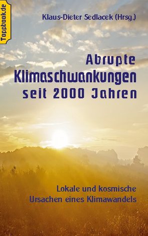 Abrupte Klimaschwankungen seit 2000 Jahren von Sedlacek,  Klaus-Dieter