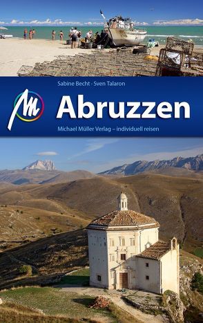 Abruzzen Reiseführer Michael Müller Verlag von Becht,  Sabine, Talaron,  Sven
